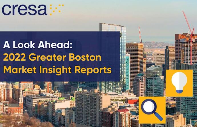 Cresa发布2022年大波士顿房地产市场的见解和预测